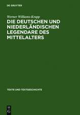 Die deutschen und niederländischen Legendare des Mittelalters: Studien zu ihrer Überlieferungs-, Text- und Wirkungsgeschichte