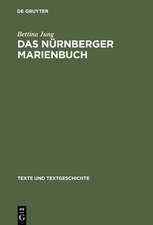 Das Nürnberger Marienbuch: Untersuchungen und Edition