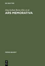 Ars memorativa: Zur kulturgeschichtlichen Bedeutung der Gedächtniskunst 1400-1750