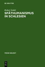 Späthumanismus in Schlesien: Caspar Dornau (1577-1631). Leben und Werk