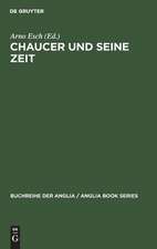 Chaucer und seine Zeit: Symposion für Walter F. Schirmer