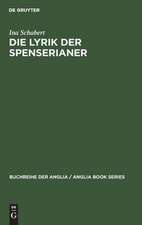 Die Lyrik der Spenserianer: Ansätze zu einer absoluten Dichtung in England 1590-1660