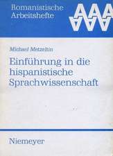 Einführung in die hispanistische Sprachwissenschaft