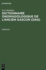 Dictionnaire onomasiologique de l’ancien gascon (DAG). Fascicule 1