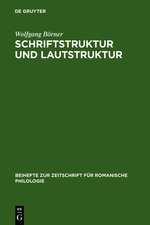 Schriftstruktur und Lautstruktur: Studien zur altgalicischen Skripta