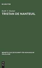 Tristan de Nanteuil: thematic infrastructure and literary creation