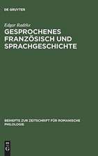 Gesprochenes Französisch und Sprachgeschichte: Zur Rekonstruktion der Gesprächskonstitution in Dialogen französischer Sprachlehrbücher des 17. Jahrhunderts unter besonderer Berücksichtigung der italienischen Adaptionen