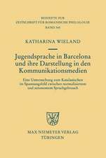 Jugendsprache in Barcelona und ihre Darstellung in den Kommunikationsmedien: Eine Untersuchung zum Katalanischen im Spannungsfeld zwischen normalisiertem und autonomem Sprachgebrauch