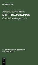 Der Trojaroman: Nach der Mailänder Handschrift