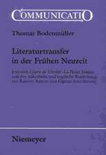 Literaturtransfer in der Frühen Neuzeit: Francisco López de Ubedas 'La Pícara Justina' und ihre italienische und englische Bearbeitung von Barezzo Barezzi und Captain John Stevens