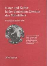 Natur und Kultur in der deutschen Literatur des Mittelalters: Colloquium Exeter 1997