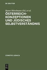 Österreich-Konzeptionen und jüdisches Selbstverständnis: Identitäts-Transfigurationen im 19. und 20. Jahrhundert