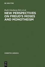 New Perspectives on Freud's Moses and Monotheism