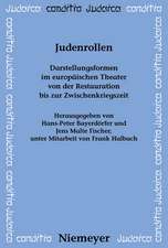 Judenrollen: Darstellungsformen im europäischen Theater von der Restauration bis zur Zwischenkriegszeit