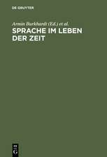 Sprache im Leben der Zeit: Beiträge zur Theorie, Analyse und Kritik der deutschen Sprache in Vergangenheit und Gegenwart. Helmut Henne zum 65. Geburtstag