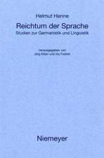 Reichtum der Sprache: Studien zur Germanistik und Linguistik