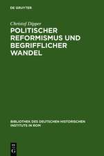 Politischer Reformismus und begrifflicher Wandel: Eine Untersuchung des historisch-politischen Wortschatzes der Mailänder Aufklärung (1764-1796)