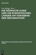 Die römische Kurie und die europäischen Länder am Vorabend der Reformation