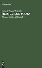 Hertzliebe Mama: Briefe aus Jenaer Studientagen 1719–1720