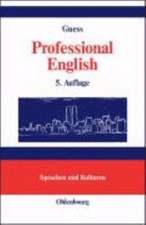 Professional English in Science and Technology. Englisch für Wissenschaftler und Studenten: A Learner's Essential Companion with German Equivalents. Vademecum mit deutschen Entsprechungen