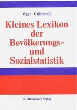 Kleines Lexikon der Bevölkerungs- und Sozialstatistik