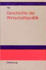 Geschichte der Wirtschaftspolitik: Vom Merkantilismus zur sozialen Martkwirtschaft