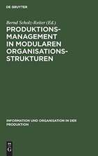 Produktionsmanagement in modularen Organisationsstrukturen