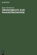 Übungsbuch zur Makroökonomie