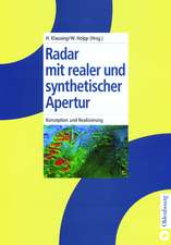 Radar mit realer und synthetischer Apertur: Konzeption und Realisierung