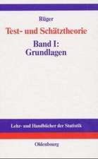 Test- und Schätztheorie: Band I: Grundlagen