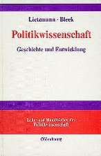 Politikwissenschaft: Geschichte und Entwicklung in Deutschland und Europa