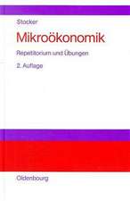 Mikroökonomik: Repetitorium und Übungen