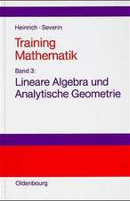 Training Mathematik: Band 3: Lineare Algebra und Analytische Geometrie