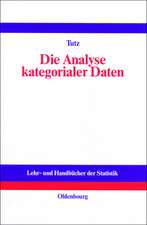 Die Analyse kategorialer Daten: Anwendungsorientierte Einführung in Logit-Modellierung und kategoriale Regression