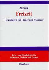 Freizeit: Grundlagen für Planer und Manager