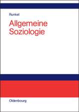 Allgemeine Soziologie: Gesellschaftstheorie, Sozialstruktur und Semantik