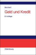 Geld und Kredit: Einführung in die Geldtheorie und Geldpolitik