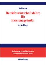 Betriebswirtschaftlehre für Existenzgründer : Grundlagen mit Fallbeispielen und Fragen der Existenzgründungspraxis