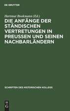 Die Anfänge der ständischen Vertretungen in Preußen und seinen Nachbarländern