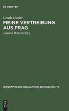 Meine Vertreibung aus Prag: Erinnerungen an den Prager Aufstand 1945 und seine Folgen