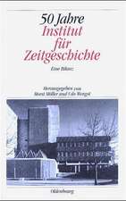 50 Jahre Institut für Zeitgeschichte: Eine Bilanz