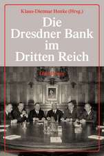 Die Dresdner Bank im Dritten Reich