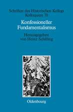 Konfessioneller Fundamentalismus: Religion als politischer Faktor im europäischen Mächtesystem um 1600