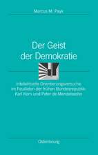 Der Geist der Demokratie: Intellektuelle Orientierungsversuche im Feuilleton der frühen Bundesrepublik: Karl Korn und Peter de Mendelssohn