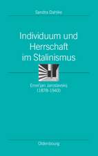 Individuum und Herrschaft im Stalinismus: Emel’jan Jaroslavskij (1878-1943)