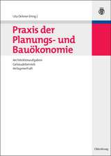 Praxis der Planungs- und Bauökonomie