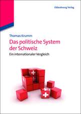 Das politische System der Schweiz: Ein internationaler Vergleich