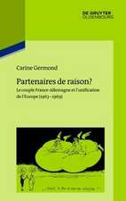 Partenaires de raison?: Le couple France-Allemagne et l'unification de l'Europe (1963-1969)