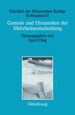 Genesis und Dynamiken der Mehrheitsentscheidung