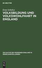 Volksbildung und Volkswohlfahrt in England